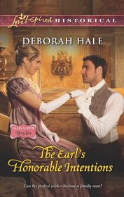 The Earl's Honorable Intentions (Glass Slipper Brides, Bk 3) (Love Inspired Historical, No 189)