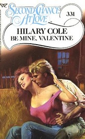Be Mine, Valentine (Second Chance at Love, No 331)