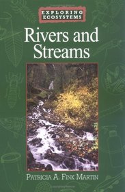 Rivers and Streams (Exploring Ecosystems Series)