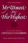 My Utmost for His Highest Selections for the Year/the Golden Book of Oswald Chambers: Selections for the Year