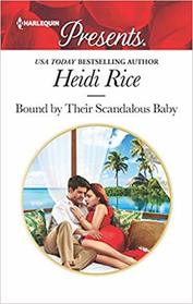 Bound by Their Scandalous Baby (Harlequin Presents, No 3654)