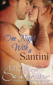 One Night With a Santini (The Santinis) (Volume 8)