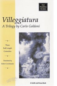 The Villeggiatura Trilogy