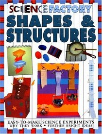 Shapes & Structures (Science Factory)