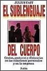 El Sublenguaje Del Cuerpo (Spanish Edition)