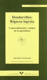Hondarribia, riqueza ingrata: Comercializacin y colapso de la agricultura (Serie Ciencias sociales)