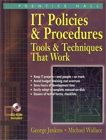 IT Policies  Procedures: Tools  Techniques That Work (3rd Edition) (Information Technology Policies  Procedures, 3rd ed)