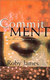 Commitment (Starfire Saga, Book 2)