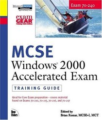 MCSE Training Guide (70-240): Windows 2000 Accelerated Exam