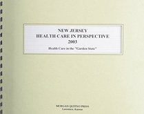 New Jersey Health Care in Perspective 2003: Health Care in the 