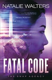 Fatal Code (Snap Agency, 2)