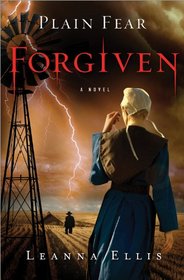 Forgiven (Plain Fear, Bk 3)