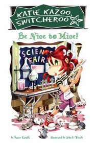 Be Nice To Mice! (Turtleback School & Library Binding Edition) (Katie Kazoo, Switcheroo (Tb))