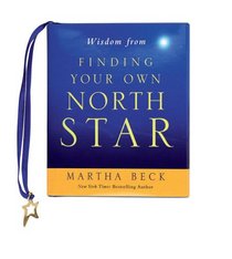 Wisdom from Finding Your Own North Star