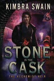 Stone in the Cask: The Alchemist Heir Book 2