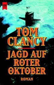 Jagd auf Roter Oktober (Hunt for Red October) (Jack Ryan, Bk 3) (German Edition)