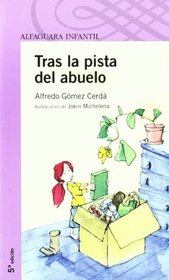 Tras La Pista Del Abuelo/after Grandpa's Clue (Morada) (Spanish Edition)