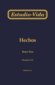 Estudio-Vida de Hechos: Tomo tres mensajes 35-55 = Life-Study of Acts (Spanish Edition)