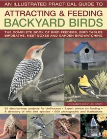 Backyard Birds III: Practical Guide to Attracting and Feeding