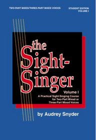 The Sight-Singer for Two-Part Mixed/Three-Part Mixed Voices