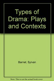 Types of Drama: Plays and Contexts