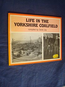 Life in the Yorkshire Coalfield