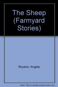 The Sheep (Farmyard Stories)