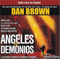 Angeles y Demonios (Angels and Demons) (Spanish) (Audio CD) (Unabridged)