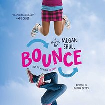 Bounce: A Novel