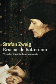 Erasmo de Rotterdam: Triunfo y Tragedia (Spanish Edition)