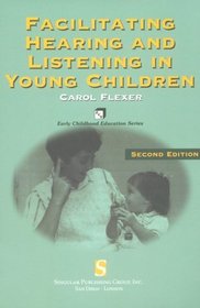 Facilitating Hearing And Listening In Young Children