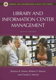 Library and Information Center Management (Library and Information Science Text Series)