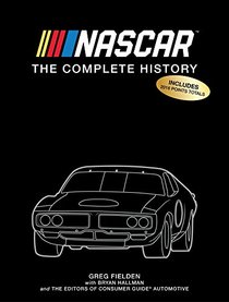 NASCAR: The Complete History 2017 Edition