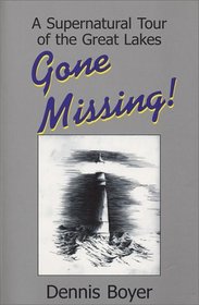 Gone Missing: A Supernatural Tour of the Great Lakes