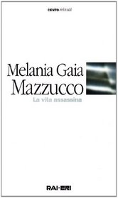 La vita assassina: Radiodramma (Centominuti) (Italian Edition)
