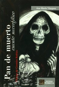 Pan de muerto cuentos necrofilicos (Spanish Edition)