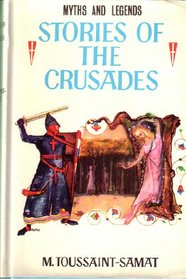 Stories of the Crusades (Myths & Legends S)