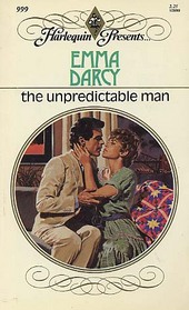 The Unpredictable Man (Harlequin Presents, No 999)