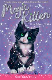 Classroom Chaos (Magic Kitten, Bk 2)