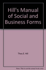 Hill's Manual of Business & Social Forms