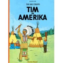 The Adventures of Tintin: Tim in Amerika (German Edition of Tintin in America)
