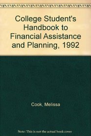 College Student's Handbook to Financial Assistance and Planning, 1992