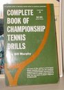 Complete Book of Championship Tennis Drills