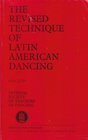 The Revised Technique of Latin American Dancing