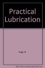Practical lubrication An introductory text