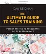 The Ultimate Guide to Sales Training Potent Tactics to Accelerate Sales Performance