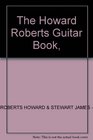 The Howard Roberts Guitar Book