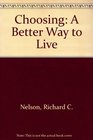 Choosing A Better Way to Live