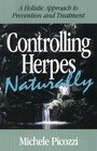 Controlling Herpes Naturally: A Holistic Approach to Prevention & Treatment