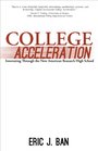 College Acceleration: Innovating Through the New American Research High School
